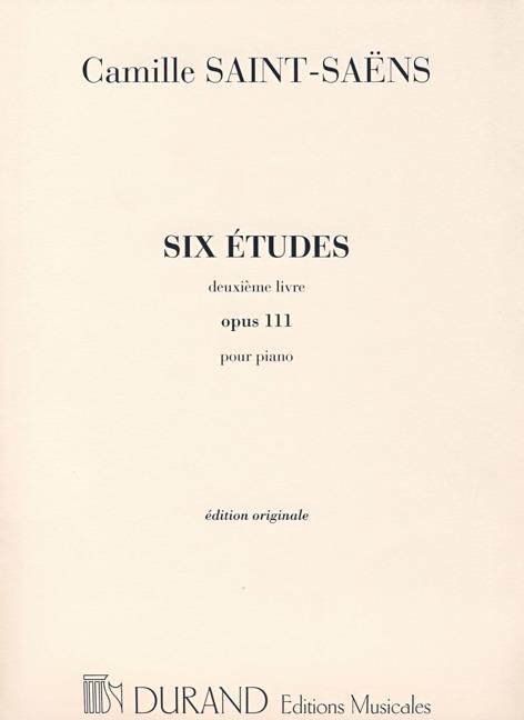 Six Etudes Opus 111 - (Deuxieme Livre) Pour piano - Edition Originale - pro klavír
